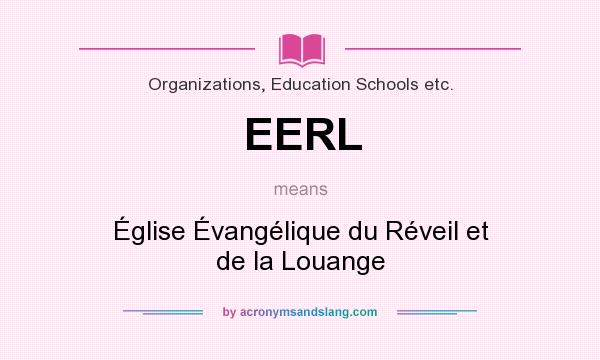 What does EERL mean? It stands for Église Évangélique du Réveil et de la Louange