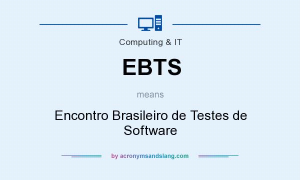 What does EBTS mean? It stands for Encontro Brasileiro de Testes de Software