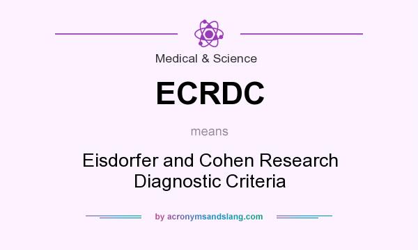 What does ECRDC mean? It stands for Eisdorfer and Cohen Research Diagnostic Criteria