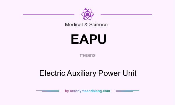 What does EAPU mean? It stands for Electric Auxiliary Power Unit