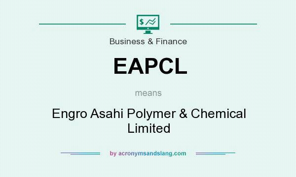 What does EAPCL mean? It stands for Engro Asahi Polymer & Chemical Limited