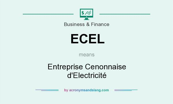 What does ECEL mean? It stands for Entreprise Cenonnaise d`Electricité