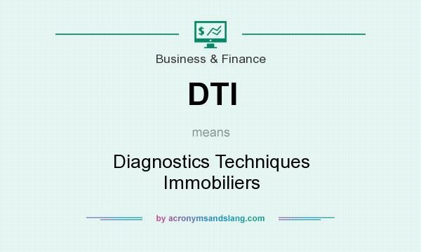 What does DTI mean? It stands for Diagnostics Techniques Immobiliers