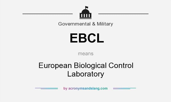 What does EBCL mean? It stands for European Biological Control Laboratory