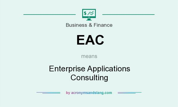 What does EAC mean? It stands for Enterprise Applications Consulting