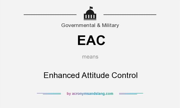 What does EAC mean? It stands for Enhanced Attitude Control