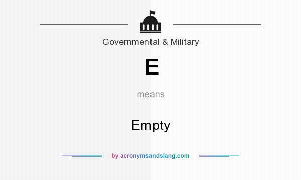 What does E mean? It stands for Empty
