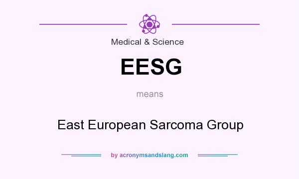 What does EESG mean? It stands for East European Sarcoma Group