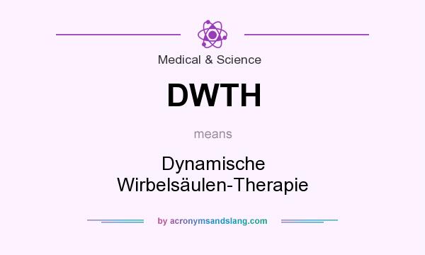 What does DWTH mean? It stands for Dynamische Wirbelsäulen-Therapie