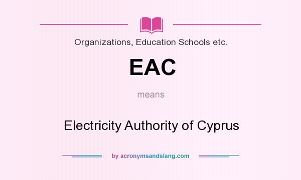 What does EAC mean? It stands for Electricity Authority of Cyprus