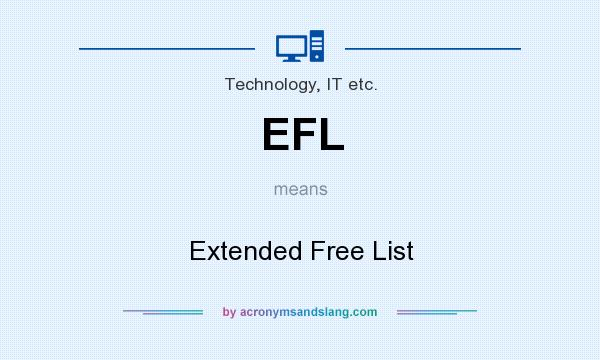 What does EFL mean? It stands for Extended Free List
