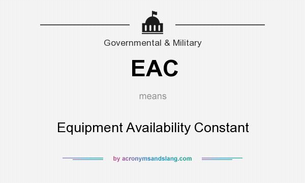 What does EAC mean? It stands for Equipment Availability Constant