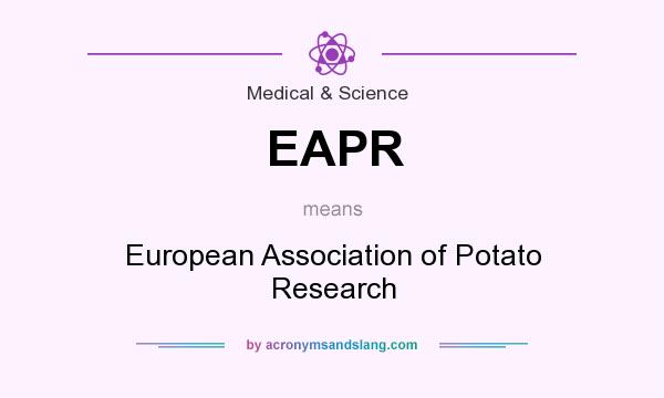 What does EAPR mean? It stands for European Association of Potato Research