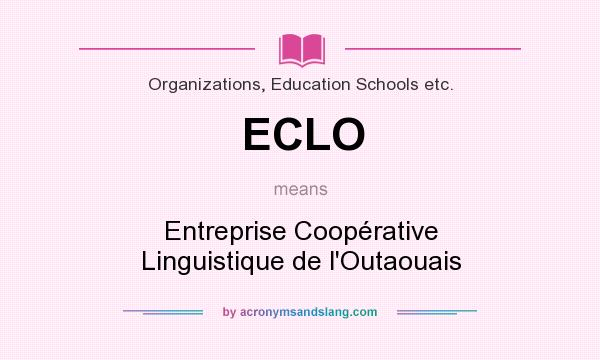 What does ECLO mean? It stands for Entreprise Coopérative Linguistique de l`Outaouais