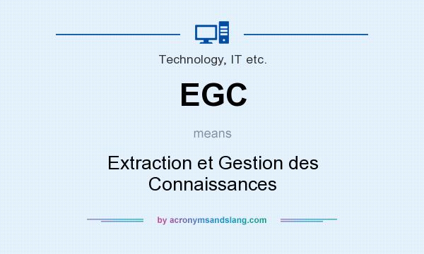 What does EGC mean? It stands for Extraction et Gestion des Connaissances