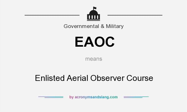 What does EAOC mean? It stands for Enlisted Aerial Observer Course