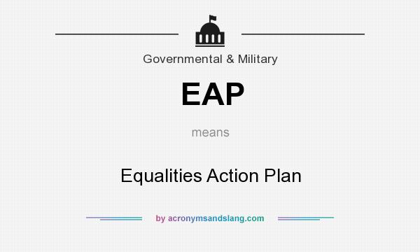 What does EAP mean? It stands for Equalities Action Plan