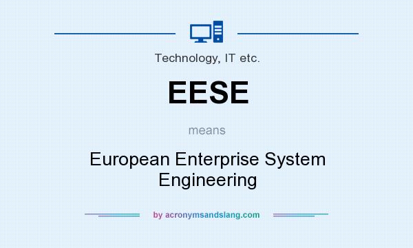 What does EESE mean? It stands for European Enterprise System Engineering