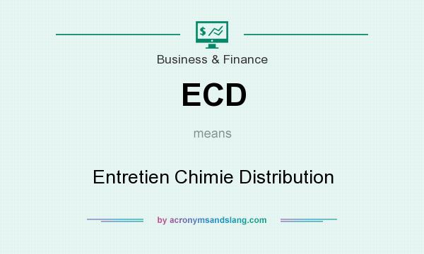 What does ECD mean? It stands for Entretien Chimie Distribution