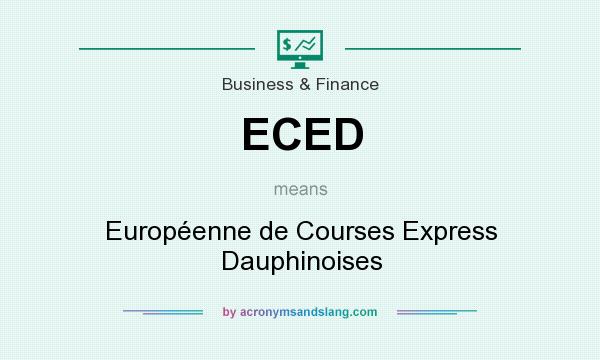 What does ECED mean? It stands for Européenne de Courses Express Dauphinoises
