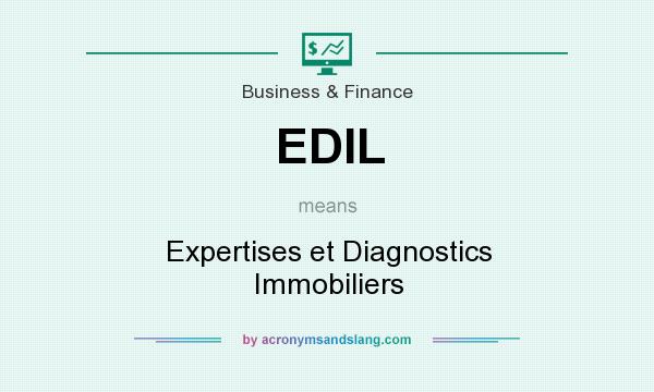 What does EDIL mean? It stands for Expertises et Diagnostics Immobiliers