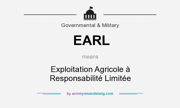 What does EARL mean? It stands for Exploitation Agricole à Responsabilité Limitée