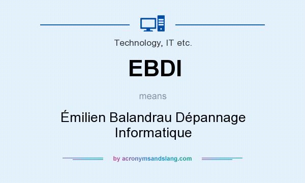 What does EBDI mean? It stands for Émilien Balandrau Dépannage Informatique