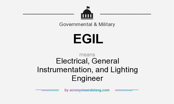 What does EGIL mean? It stands for Electrical, General Instrumentation, and Lighting Engineer