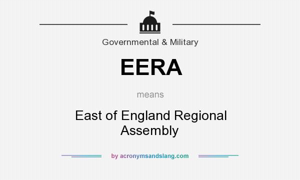 What does EERA mean? It stands for East of England Regional Assembly