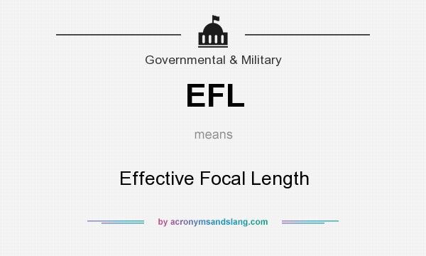 What does EFL mean? It stands for Effective Focal Length