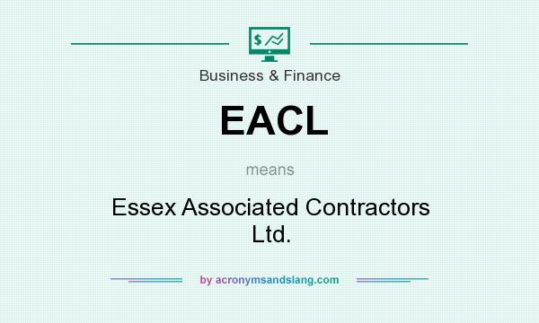 What does EACL mean? It stands for Essex Associated Contractors Ltd.