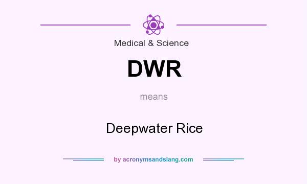 What does DWR mean? It stands for Deepwater Rice
