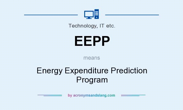What does EEPP mean? It stands for Energy Expenditure Prediction Program