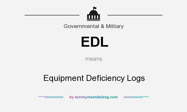 What does EDL mean? It stands for Equipment Deficiency Logs