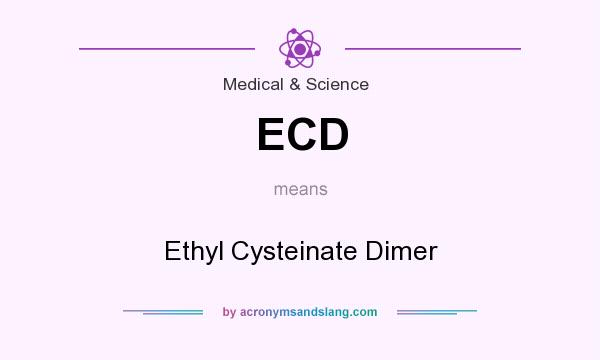 What does ECD mean? It stands for Ethyl Cysteinate Dimer