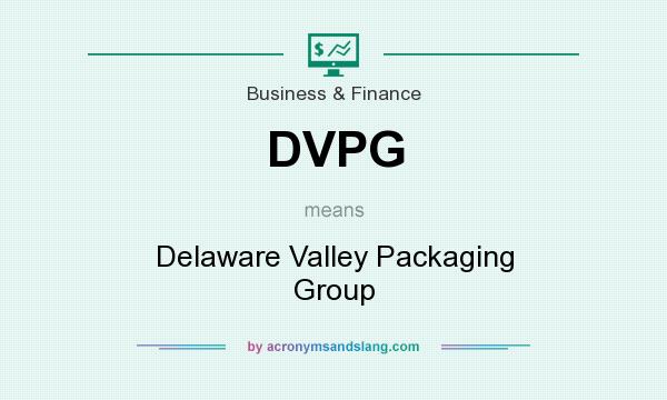 What does DVPG mean? It stands for Delaware Valley Packaging Group