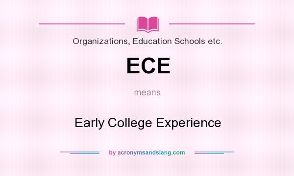 What does ECE mean? It stands for Early College Experience