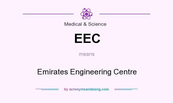What does EEC mean? It stands for Emirates Engineering Centre