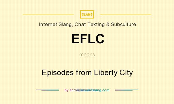 What does EFLC mean? It stands for Episodes from Liberty City