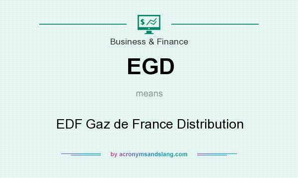 What does EGD mean? It stands for EDF Gaz de France Distribution