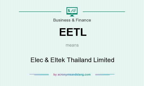 What does EETL mean? It stands for Elec & Eltek Thailand Limited