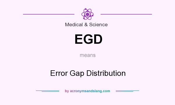 What does EGD mean? It stands for Error Gap Distribution