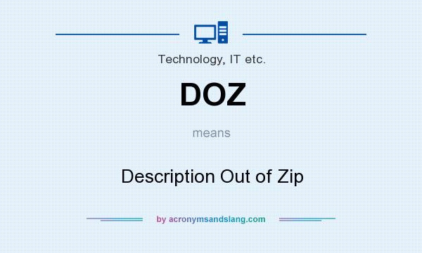 What does DOZ mean? It stands for Description Out of Zip