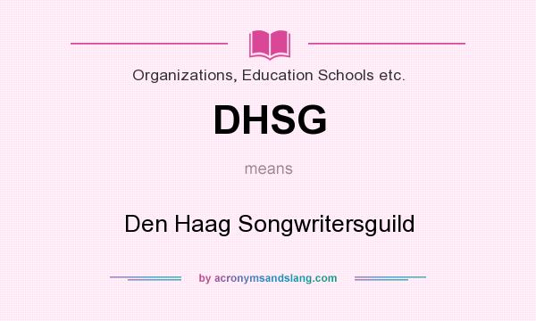 What does DHSG mean? It stands for Den Haag Songwritersguild