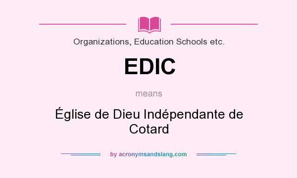 What does EDIC mean? It stands for Église de Dieu Indépendante de Cotard