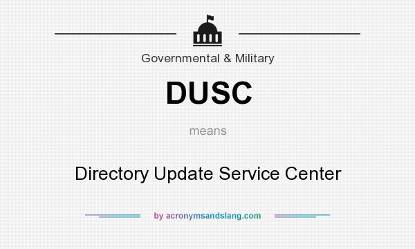 What does DUSC mean? It stands for Directory Update Service Center