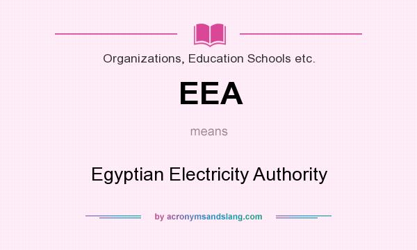 What does EEA mean? It stands for Egyptian Electricity Authority