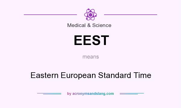 What does EEST mean? It stands for Eastern European Standard Time