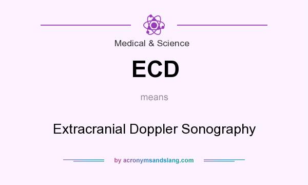 What does ECD mean? It stands for Extracranial Doppler Sonography