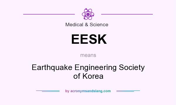 What does EESK mean? It stands for Earthquake Engineering Society of Korea
